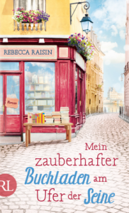 "Mein zauberhafter Buchladen am Ufer der Seine" von Rebecca Raisin