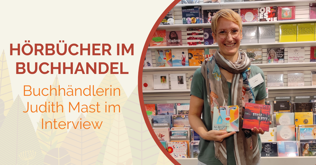Hörbücher im Buchhandel - Buchhändlerin Judith Mast im Interview