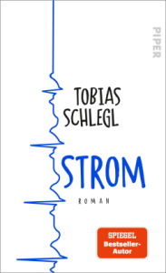 Cover von "Strom" von Tobias Schlegl. Das Cover ist weiß und vertikal verläuft eine blaue Pulslinie eines Elektrokardiogramms.