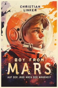 Cover zu "Boy from Mars". Es zeigt ein Artwork eines Porträts eines Jungen in einem Weltraumanzug.
