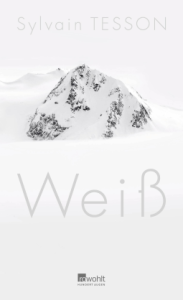 Cover von "Weiß" Das Cover ist größtenteils weiß gehalten, nur eine verschneite Bergspitze schaut aus dem Schnee.