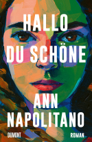 Cover von "Hallo, du Schöne" von Ann Napolitano.