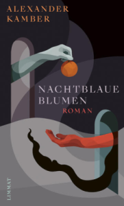 Cover von "Nachtblaue Blumen" von Alexander Kamber
